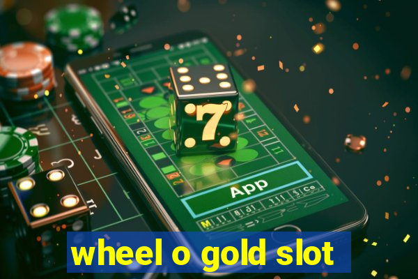 wheel o gold slot