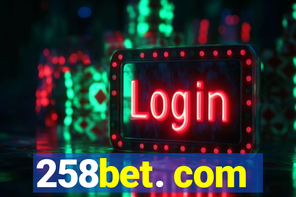 258bet. com