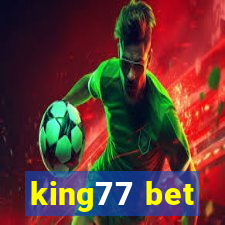 king77 bet