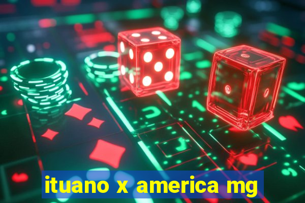 ituano x america mg