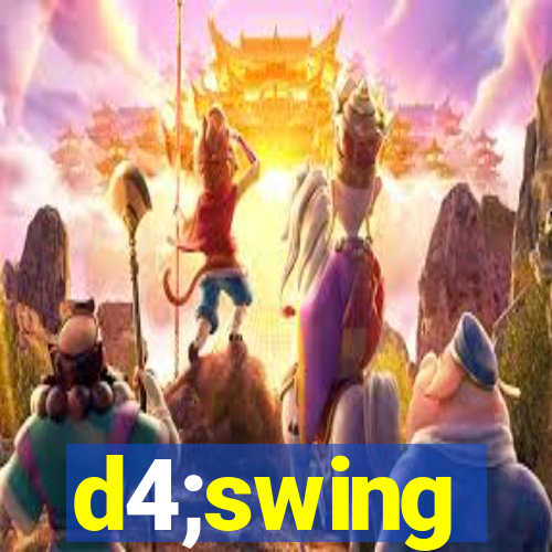 d4;swing