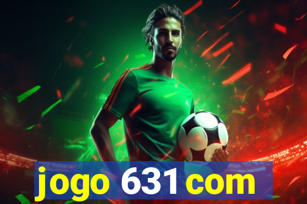 jogo 631 com