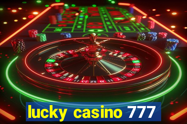 lucky casino 777