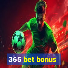 365 bet bonus