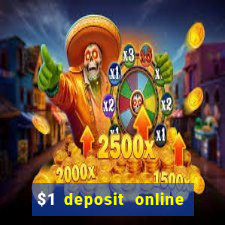 $1 deposit online casino usa