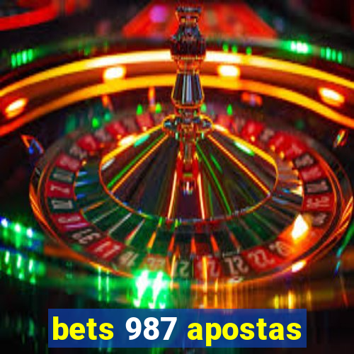 bets 987 apostas