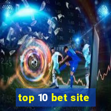 top 10 bet site