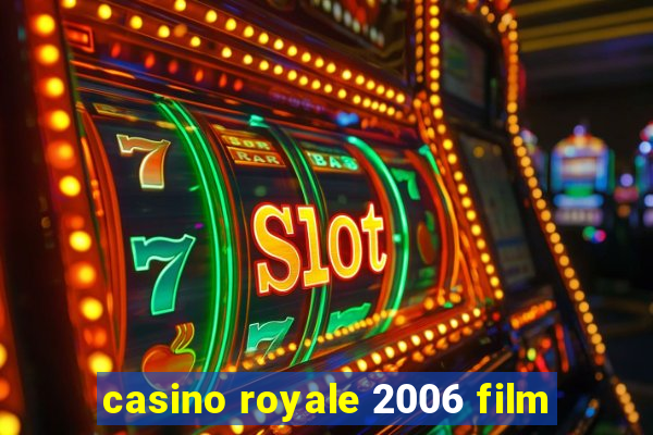 casino royale 2006 film