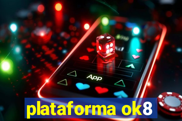 plataforma ok8