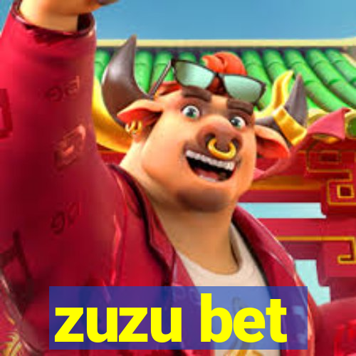 zuzu bet