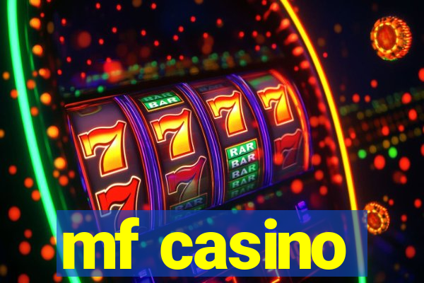 mf casino