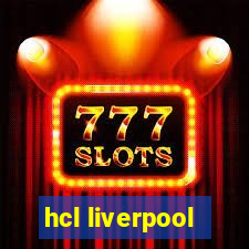 hcl liverpool