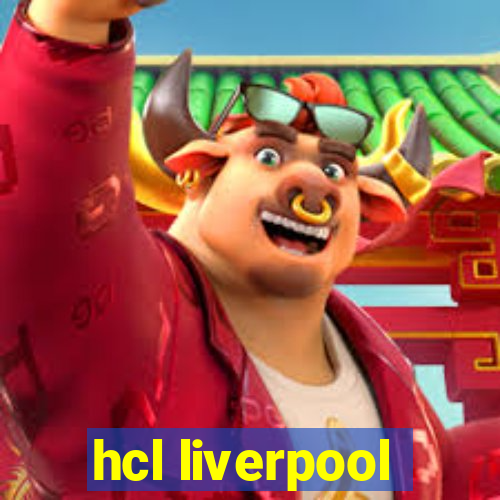 hcl liverpool