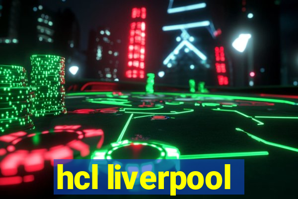 hcl liverpool