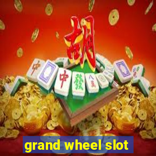 grand wheel slot