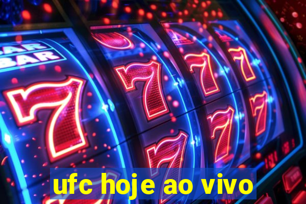 ufc hoje ao vivo