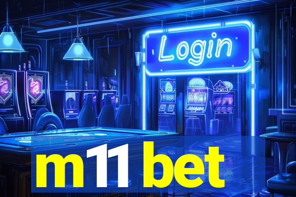 m11 bet