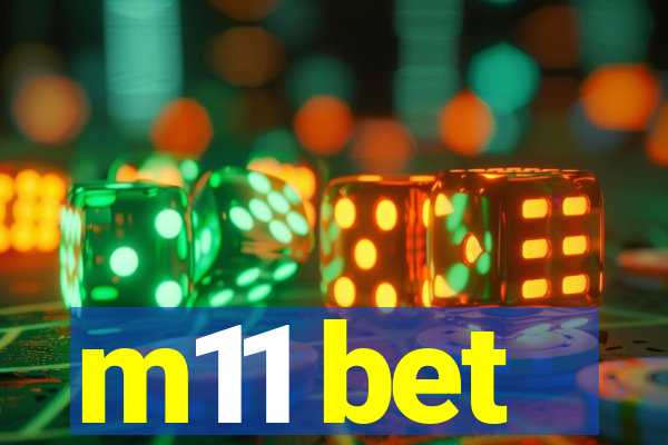 m11 bet