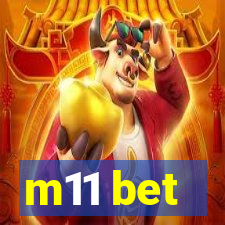 m11 bet