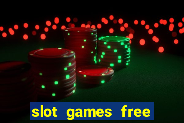 slot games free spin bonus