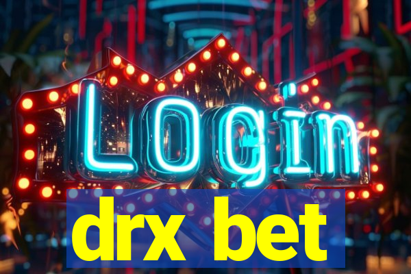 drx bet