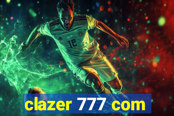 clazer 777 com