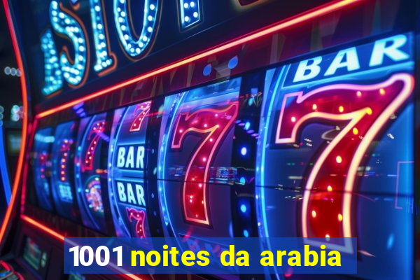 1001 noites da arabia