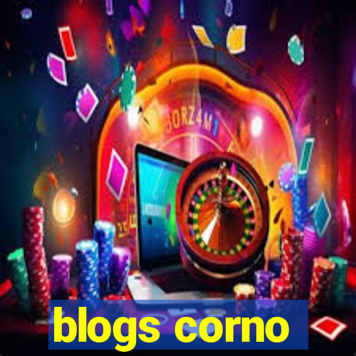 blogs corno