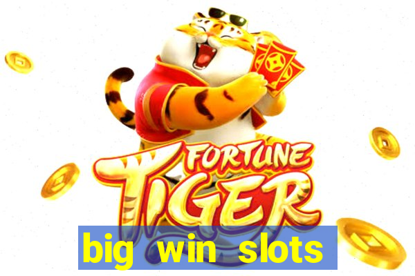 big win slots jackpot 777