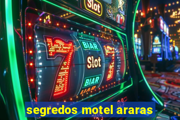 segredos motel araras