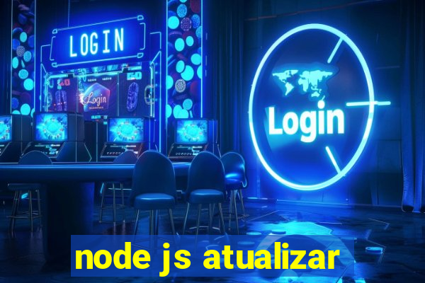 node js atualizar