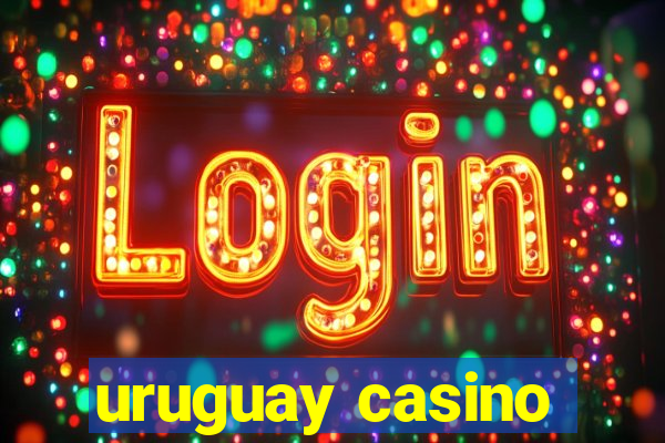 uruguay casino