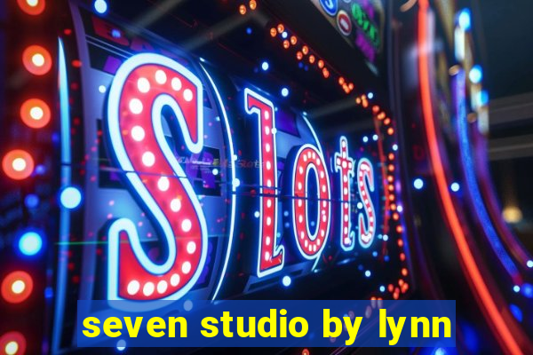 seven studio by lynn