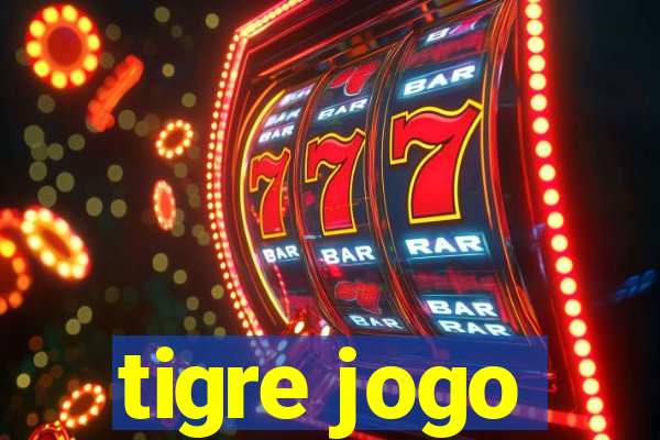 tigre jogo