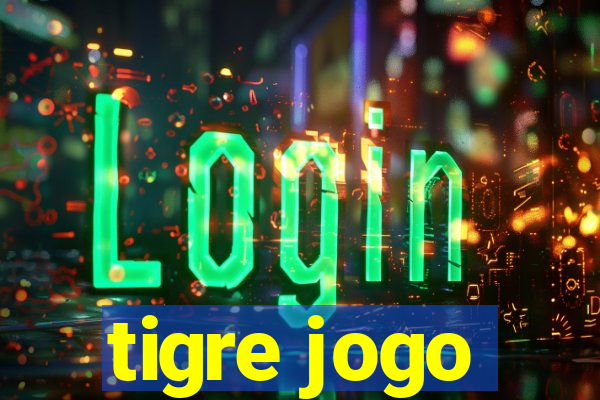 tigre jogo