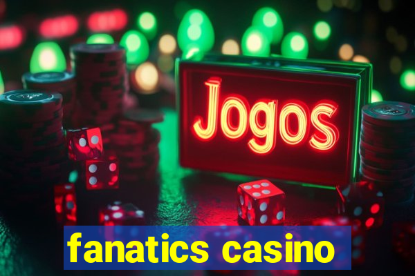 fanatics casino