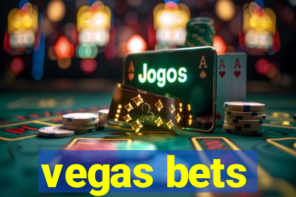 vegas bets