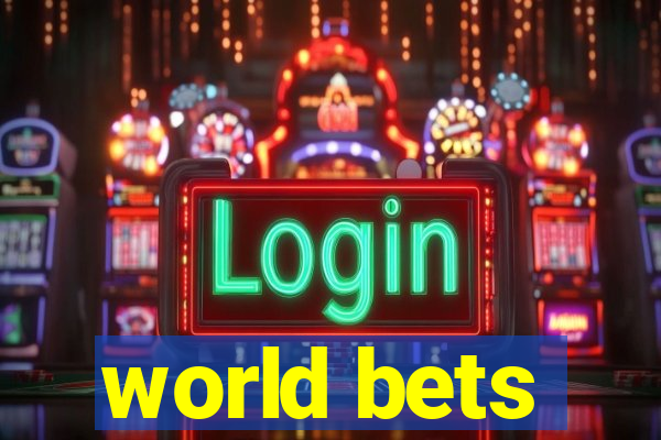 world bets