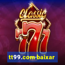 tt99.com baixar