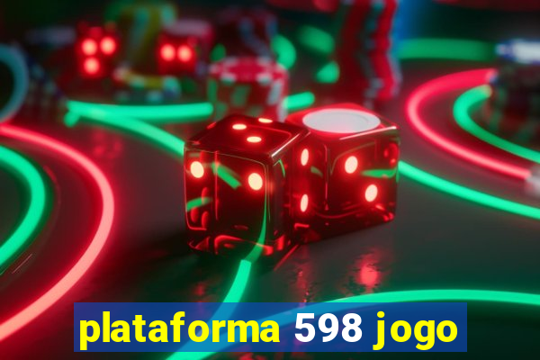 plataforma 598 jogo