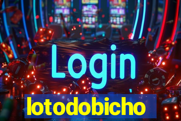 lotodobicho