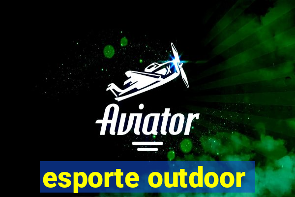 esporte outdoor