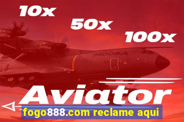 fogo888.com reclame aqui