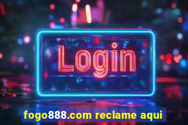 fogo888.com reclame aqui