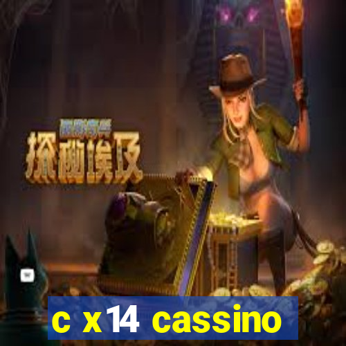 c x14 cassino