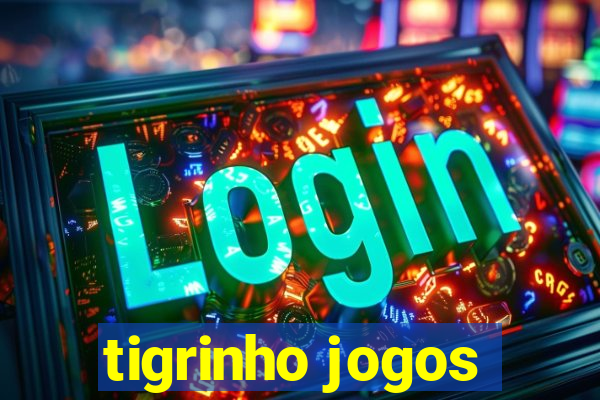 tigrinho jogos