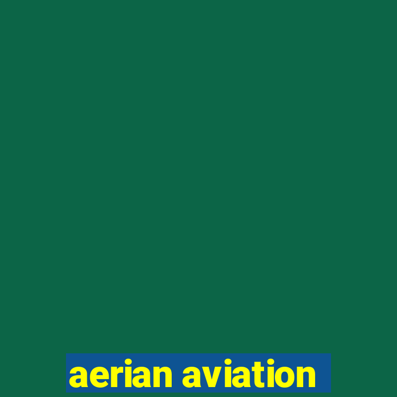 aerian aviation