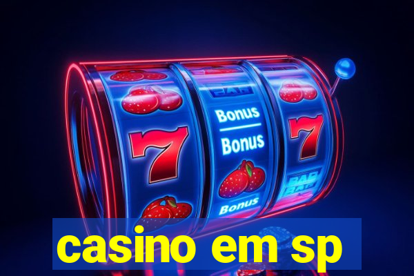 casino em sp