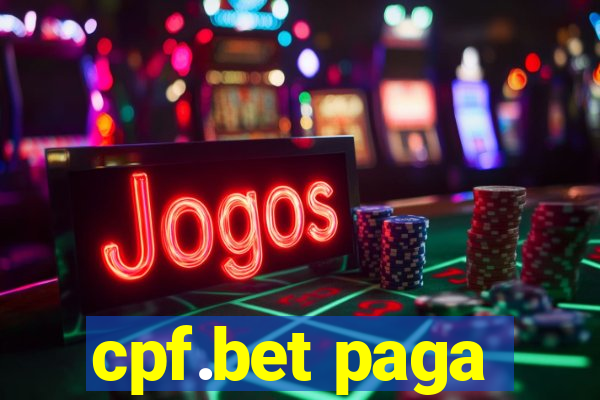 cpf.bet paga