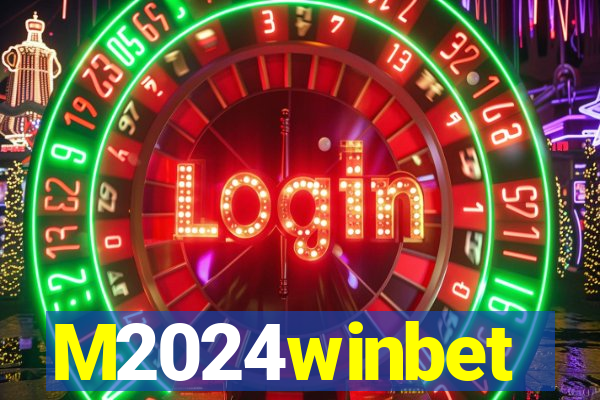 M2024winbet